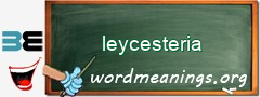 WordMeaning blackboard for leycesteria